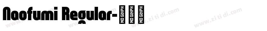 Naofumi Regular字体转换